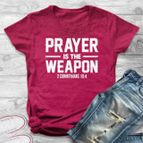Prayer Is The Weapon 2 Corinthians 10:4 Christian T-shirt Casual Unisex Bible Verse Religion Tshirt Women Graphic Quote Tee Top