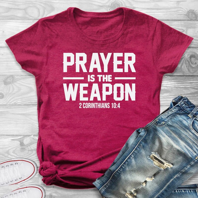 Prayer Is The Weapon 2 Corinthians 10:4 shirt women