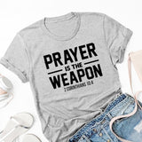 Prayer Is The Weapon 2 Corinthians 10:4 Christian T-shirt Casual Unisex Bible Verse Religion Tshirt Women Graphic Quote Tee Top