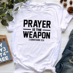 Prayer Is The Weapon 2 Corinthians 10:4 Christian T-shirt Casual Unisex Bible Verse Religion Tshirt Women Graphic Quote Tee Top