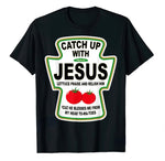 Christian Catch up with Jesus Ketchup graphic