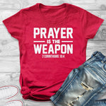 Prayer Is The Weapon 2 Corinthians 10:4 Christian T-shirt Casual Unisex Bible Verse Religion Tshirt Women Graphic Quote Tee Top